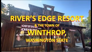 Town of Winthrop Washington and the River’s Edge Resort highlights winthrop methow northcascades [upl. by Berns]