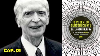 AUDIOLIVRO O Poder do Subconsciente  Joseph Murphy  Audiobook Capítulo 01 [upl. by Adnolrehs]