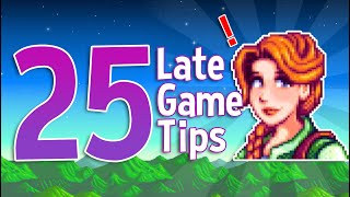 25 Late Game Tips for Stardew Valley [upl. by Imef]