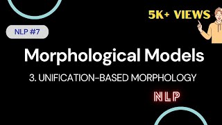 7 Morphological Models in NLP Unificationbased Morphology  NLP [upl. by Emoryt]