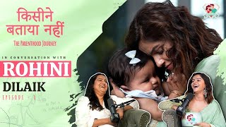 Kisine Bataya Nahi Season 3  The Parenthood Journey Ft Rohini Dilaik  RubinaDilaiks [upl. by Gusta189]