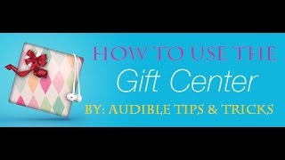 Audible Trick How to USE the Gift Center for FREE Audible books [upl. by Elwyn]