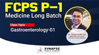 Gastroenterology1 FCPS Part1  Medicine Long Batch  Synapse Medical Academy [upl. by Tound258]