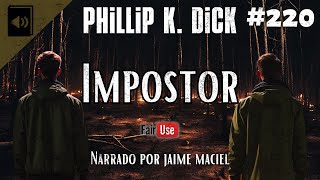 220  Audiolivro  Impostor  Philip K Dick [upl. by Reiche]