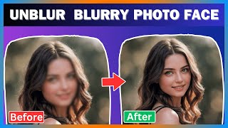 How To Fix Blurry Photos  Unblur A Photo Face With AI [upl. by Pickard]