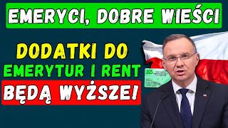 🟢Emeryci dobre wieści Dodatki do Emerytur i Rent będą Wyższe 👉 Wiemy o ile wzrosną świadczenia 📈 [upl. by Soracco165]