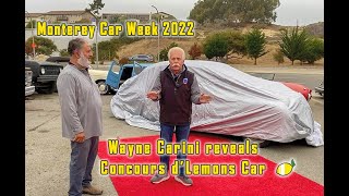 Wayne Carini Lemons car reveal  Monterey Auto Week [upl. by Ees544]