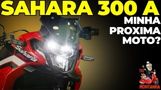 XRE 300 Sahara a minha próxima Moto [upl. by Ennobe]