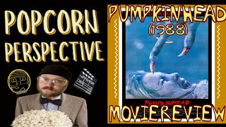 Pumpkinhead 1988 Movie Review  Popcorn Perspective [upl. by Hgielram]