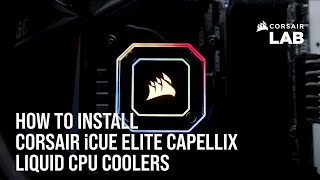 How to Install CORSAIR iCUE Elite Capellix Liquid CPU Coolers Intel and AMD Sockets [upl. by Anwahsar794]