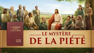 Film chrétien en français « Le Mystère de la piété » Le Seigneur Jésus est déjà revenu dans la chair [upl. by Trumaine]