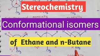 Conformational isomers of Ethane and n Butane [upl. by Atolrac71]