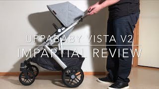 Uppababy Vista V2 An Impartial Review Mechanics Comfort Use [upl. by Neall]