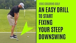 GOLF An Easy Drill To Start Fixing Your Steep Downswing [upl. by Jehius]