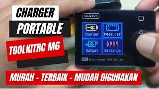 Murah Terbaik dan Mudah digunakan  ToolkitRC M6 Smart Charger [upl. by Amikay]