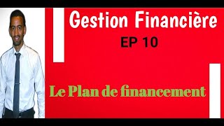 Gestion Financière S5 EP10 Le Plan de Financement Darija [upl. by Nessi]