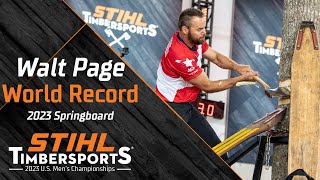 Lumberjack breaks STIHL TIMBERSPORTS® Springboard WORLD RECORD Walt Page [upl. by Ax960]