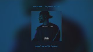 sorrows  bryson tiller sped up with lyrics [upl. by Algie]