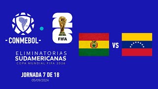 BOLIVIA VS VENEZUELA  ELIMINATORIAS MUNDIAL 2026  Jornada 7 [upl. by Matusow]