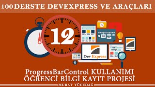 DevExpress Ders 12  ProgressBarControl Kullanımı  Öğrenci Bilgi Kayıt Projesi [upl. by Rebhun]