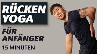 Rücken Yoga für Anfänger  15 Minuten Übungen gegen Schmerzen [upl. by Ronym]