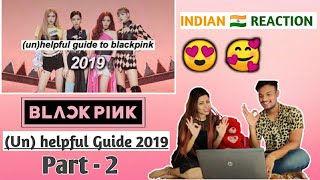 Unhelpful Guide To Blackpink Reaction Part2  Indian Reaction To Blackpink  Dance Icon Bhuvi [upl. by Ehcadroj]