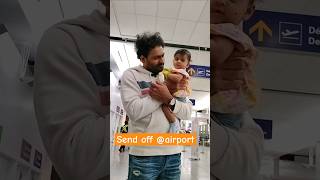 Send off at airport pranaya airport daddaughter cutebaby emotional shorts babyvideos [upl. by Ahsino]