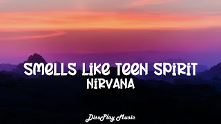 Nirvana  Smells Like Teen Spirit lyrics [upl. by Enileoj]