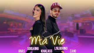 Soolking ft LAlgérino Zaho Anas Khalass  Ma Vie Official Video [upl. by Einneg334]