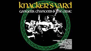 Knackers Yard  08  Crooked Jack Gangers Chancers amp the Craic  2018 [upl. by Siravat]