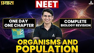 ORGANISMS AND POPULATION CLASS 12 ONE SHOT  NEET 2025  COMPLETE BIOLOGY REVISION [upl. by Naitirb415]