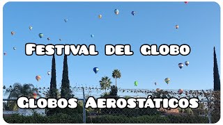 GLOBOS AEROSTÁTICOS 🎈 FESTIVAL DEL GLOBO LIMPIEZA 🏠🧹 [upl. by Dupuy495]