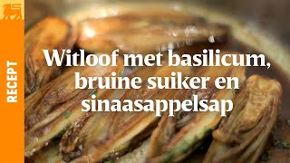 Witloof met basilicum bruine suiker en sinaasappelsap [upl. by Eemia]