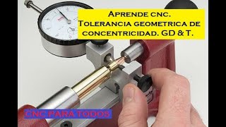 Aprende CNC Lectura de planos Tolerancias geometricas de localizacion concentricidad GD amp T [upl. by Amarette]