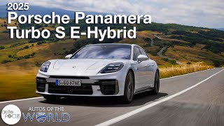 2025 Porsche Panamera Turbo S EHybrid  Autos of the World [upl. by Nrubloc]