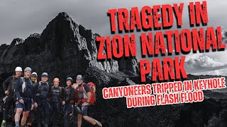 Unforgettable Tragedy  Canyoneers in Peril During Flash Flood in Zion National Park [upl. by Ferdy]