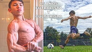 EL NIÑO CULTURISTA Y FUTBOLISTA 15 AÑOS [upl. by Yemrots]