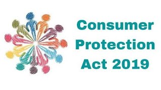 Consumer Protection Act 2019  Part 1 [upl. by Nemzaj]