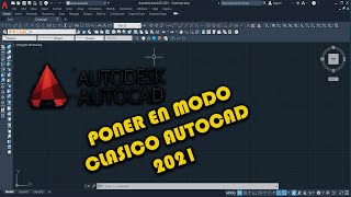 COMO PONER MODO CLASICO AUTOCAD 2021 [upl. by Ayian301]