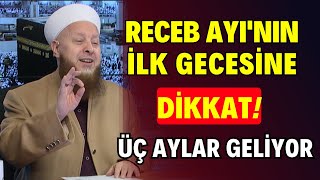 Receb Ayının İlk Gecesine Dikkat  Bu Sene Öyle Bir Geceye Denk Geliyor Ki Bir Taşla Üç Kuş [upl. by Atiuqiram]