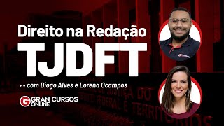 Direito na Redação  TJDFT com Diogo Alves e Lorena Ocampos [upl. by Joab760]