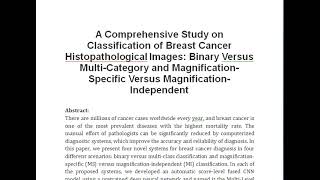 A Comprehensive Study on Classification of Breast Cancer Histopathological Images Binary Versus Mul [upl. by Upali]