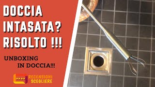 SCARICO DELLA DOCCIA INTASATO  SOLUZIONE fai da te UNBOXING IN DOCCIA [upl. by Eceinaj]