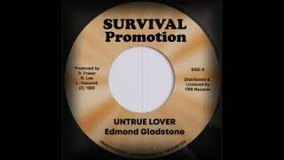 Edmond Gladstone  Untrue Lover Survival Promotion [upl. by Crissie]