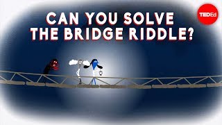 Can you solve the bridge riddle  Alex Gendler [upl. by Meit]