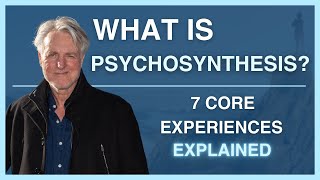 Unlocking Psychosynthesis Exploring the Seven Core Experiences from Assagioli’s Teachings [upl. by Earb]