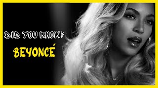 DID YOU KNOW  BEYONCÉ [upl. by Pauletta668]