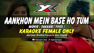 Aankhon Mein Base Ho Tum Karaoke  Female Only [upl. by Onit466]