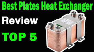 Top 5 Best Plates Heat Exchanger On 2024 [upl. by Yelsehc679]