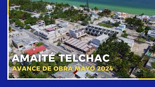 Amaité telchac  Avance de obra Mayo 2024 [upl. by Katherin489]